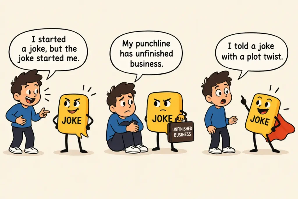 Creative I Started a Joke Meaning Wordplay