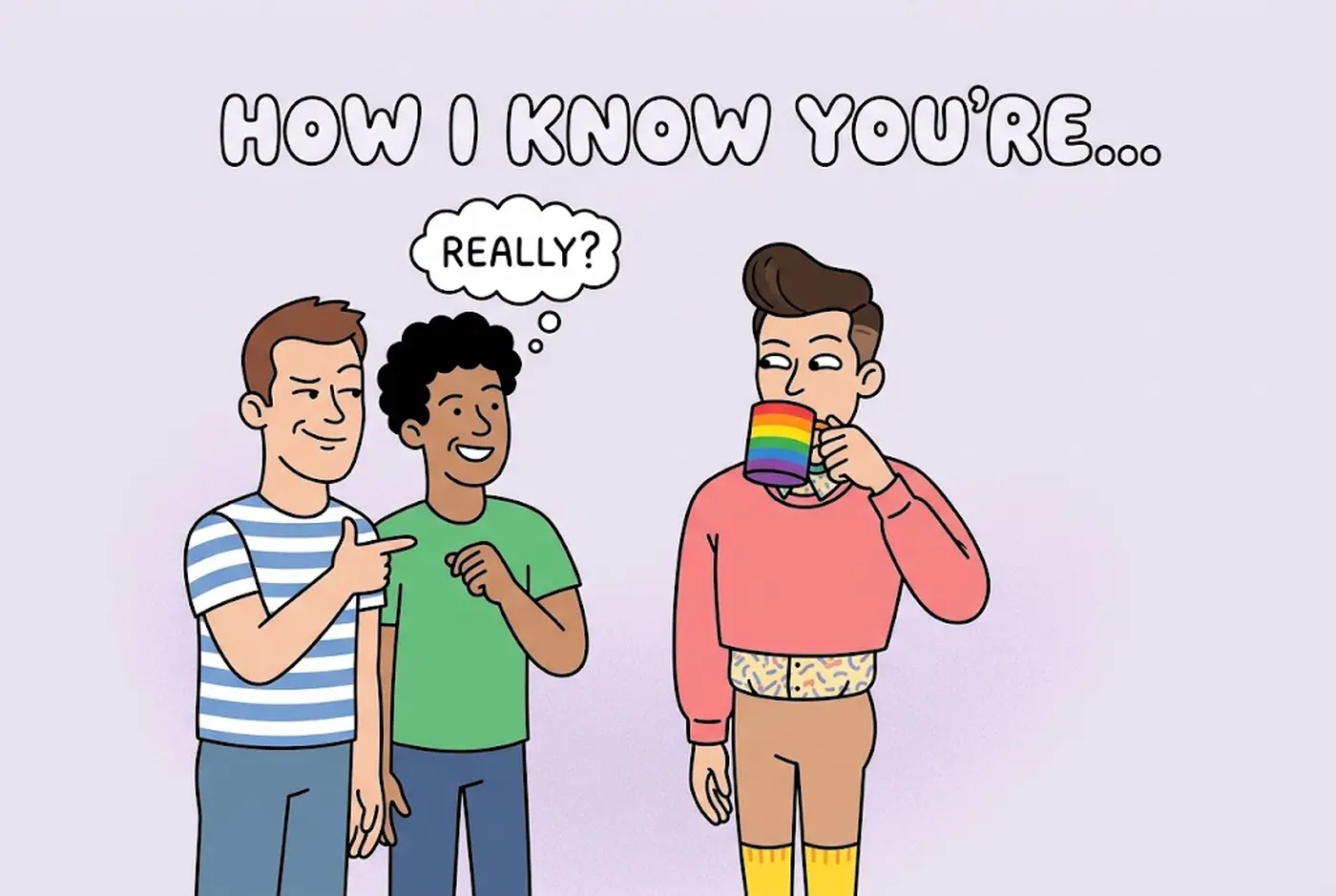 How I Know You’re Gay Jokes